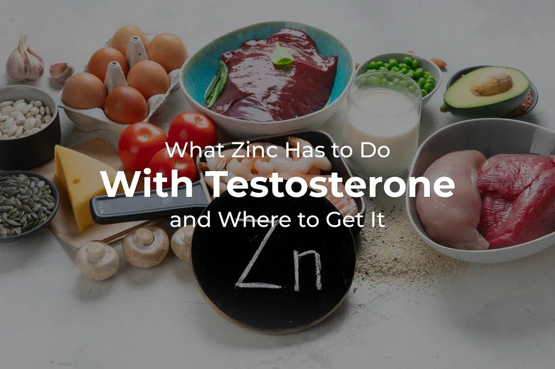 What Zinc Has to Do With Testosterone and Where to Get It