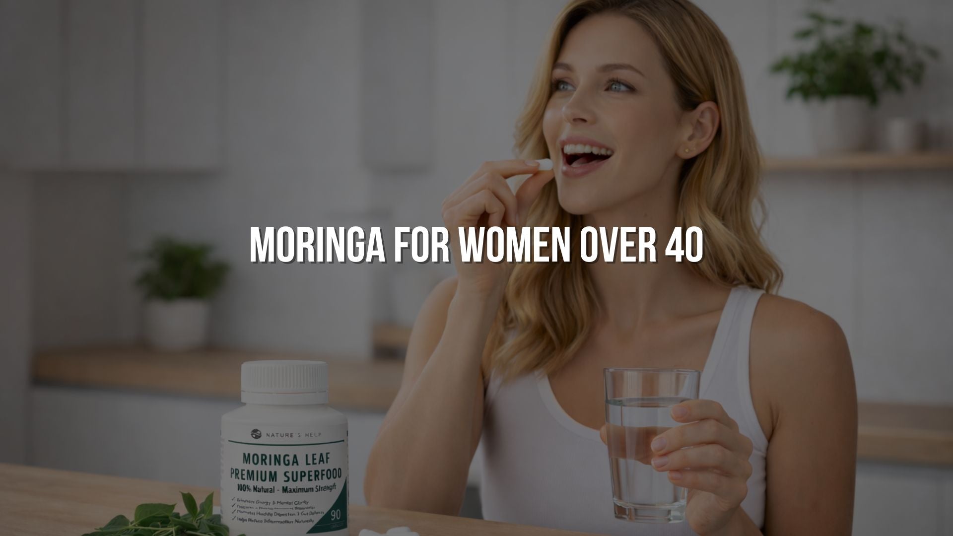 Moringa for Women Over 40 